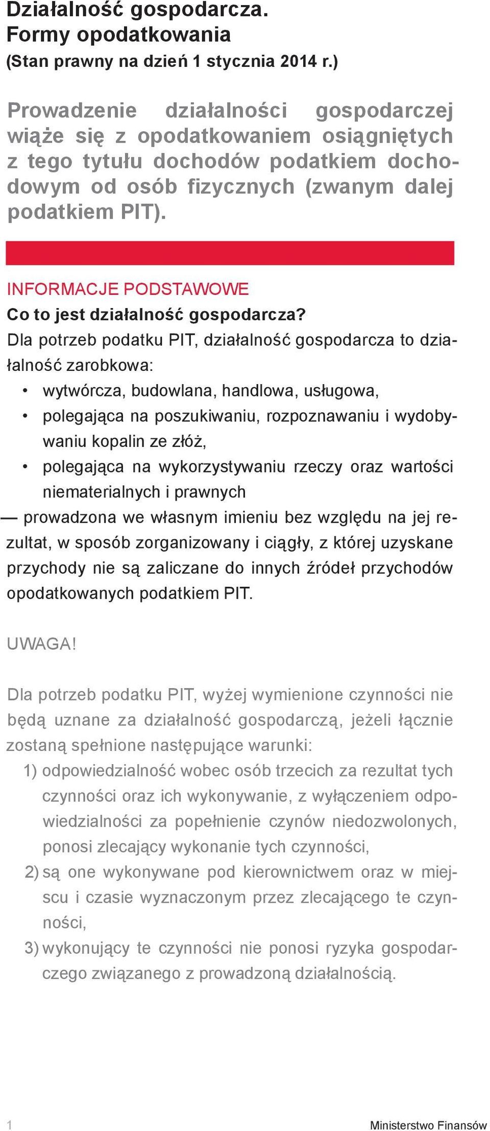 INFORMACJE PODSTAWOWE Co to jest działalność gospodarcza?