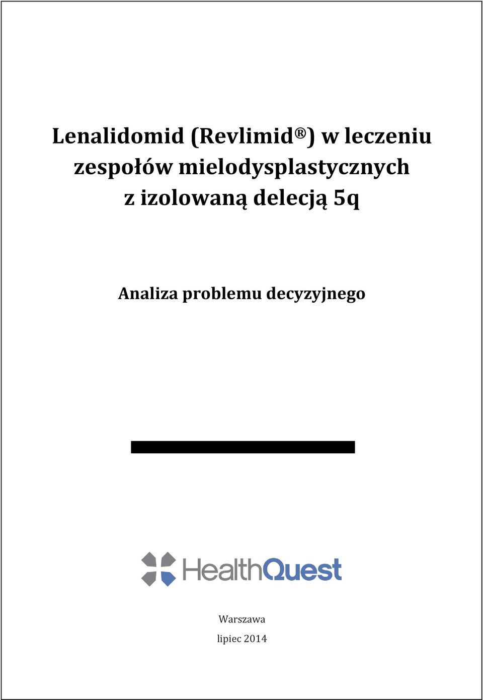 Analiza problemu decyzyjnego Dorota Marszałek,