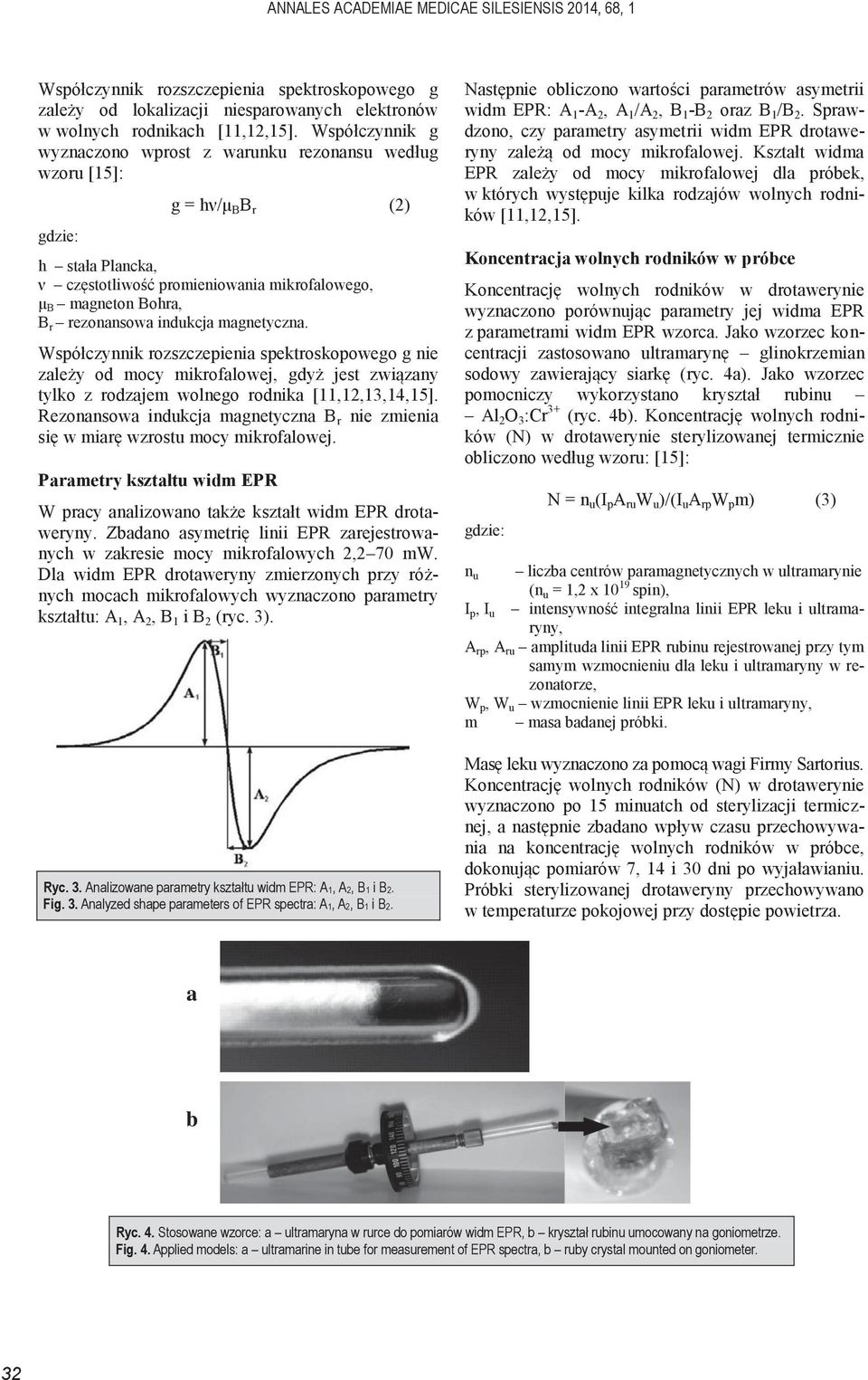 Analyzed shape parameters of EPR spectra: A1, A2, B1 i B2. Koncentracja wolnych rodników w próbce a b Ryc. 4.