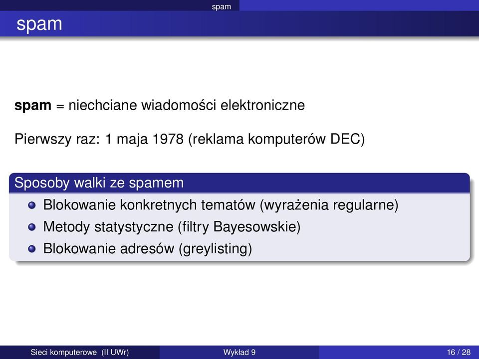 konkretnych tematów (wyrażenia regularne) Metody statystyczne (filtry