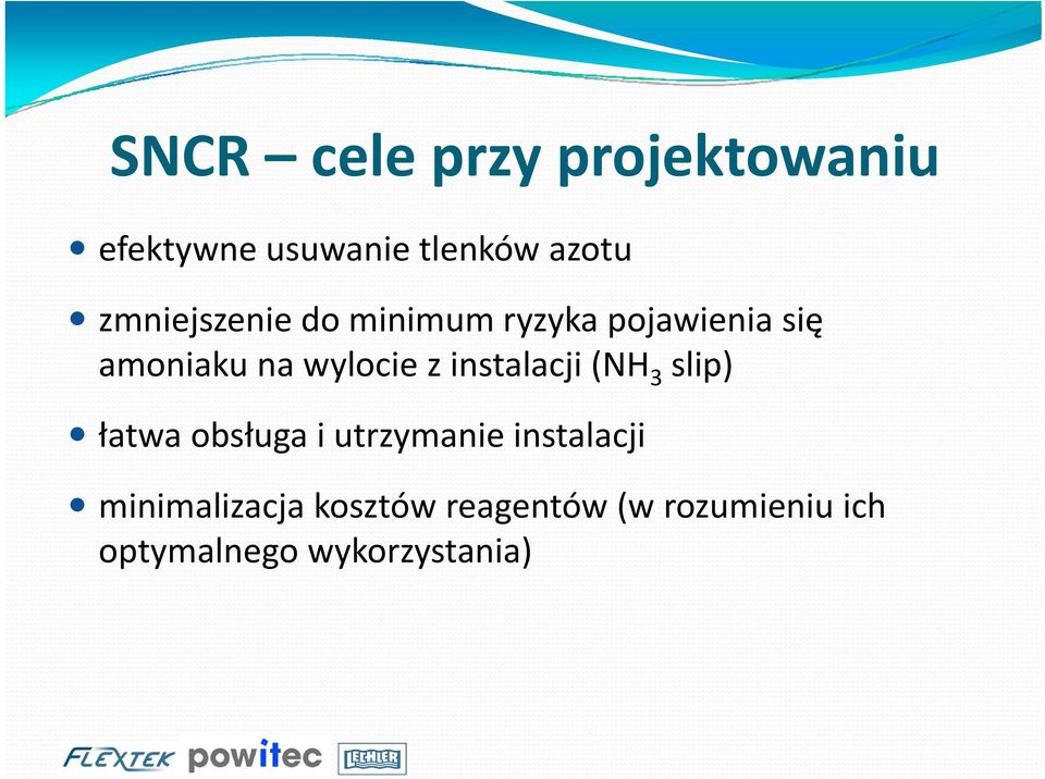 z instalacji (NH 3 slip) łatwa obsługa i utrzymanie instalacji