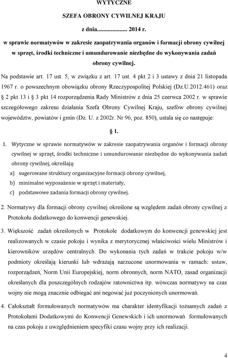 5, w związku z art. 17 ust. 4 pkt 2 i 3 ustawy z dnia 21 listopada 1967 r. o powszechnym obowiązku obrony Rzeczypospolitej Polskiej (Dz.U.2012.