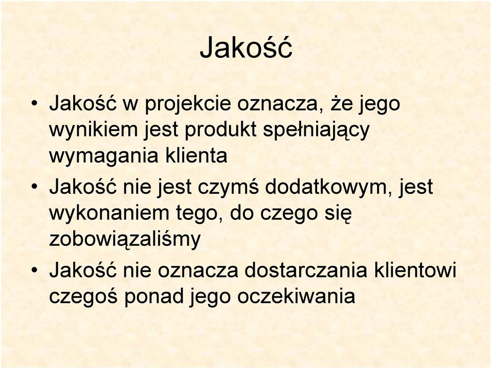 dodatkowym, jest wykonaniem tego, do czego się zobowiązaliśmy