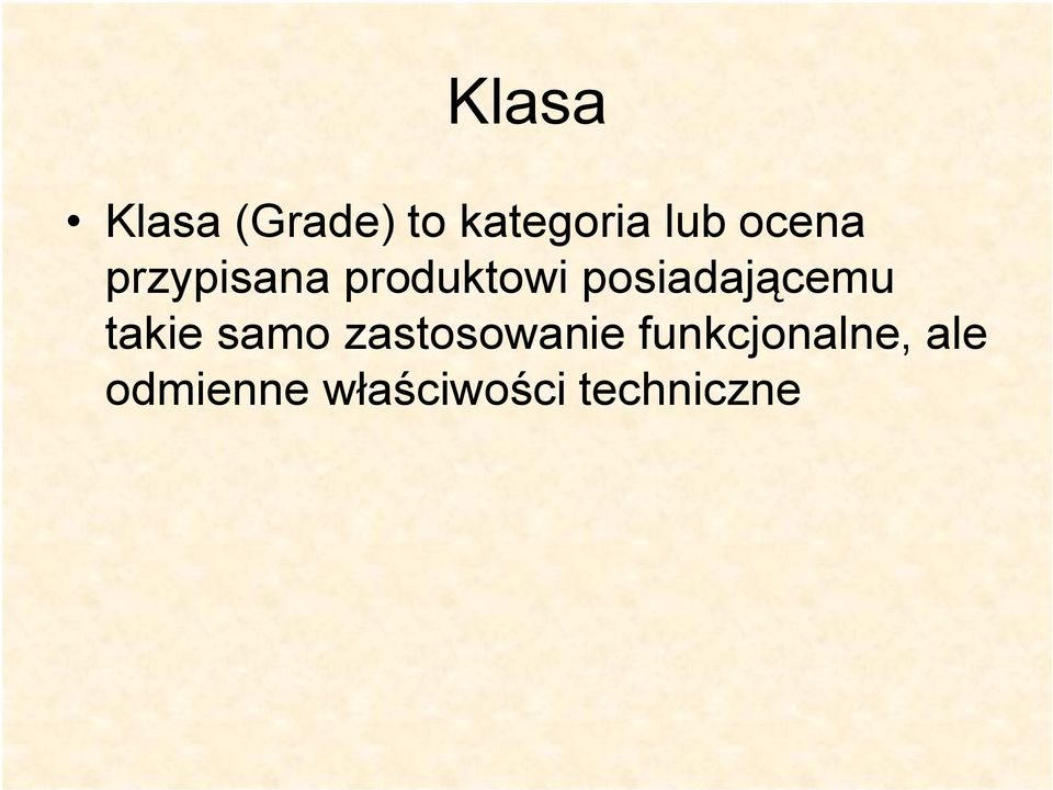 posiadającemu takie samo zastosowanie