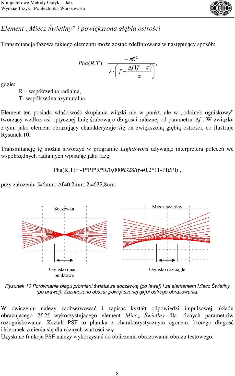 radialna, T- współrzędna azmutalna.