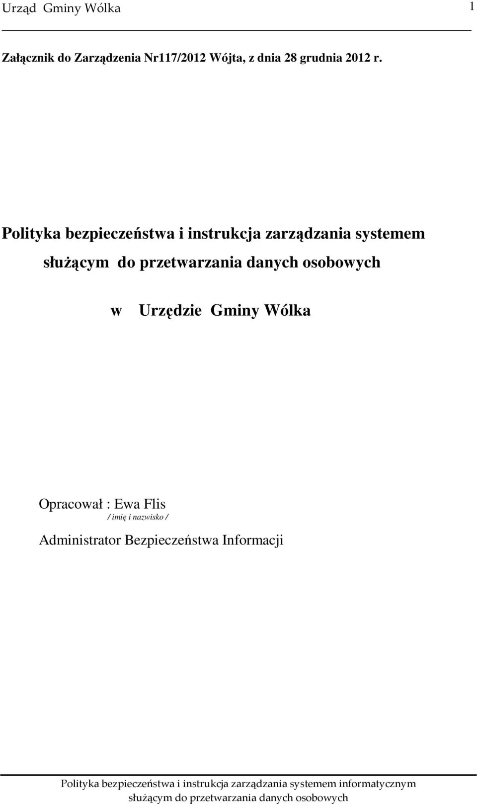 Polityka bezpieczeństwa i instrukcja zarządzania systemem