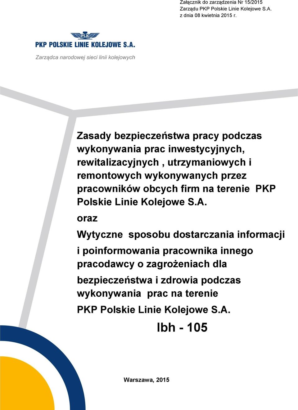 przez pracowników obcych firm na terenie PKP Polskie Linie Kolejowe S.A.