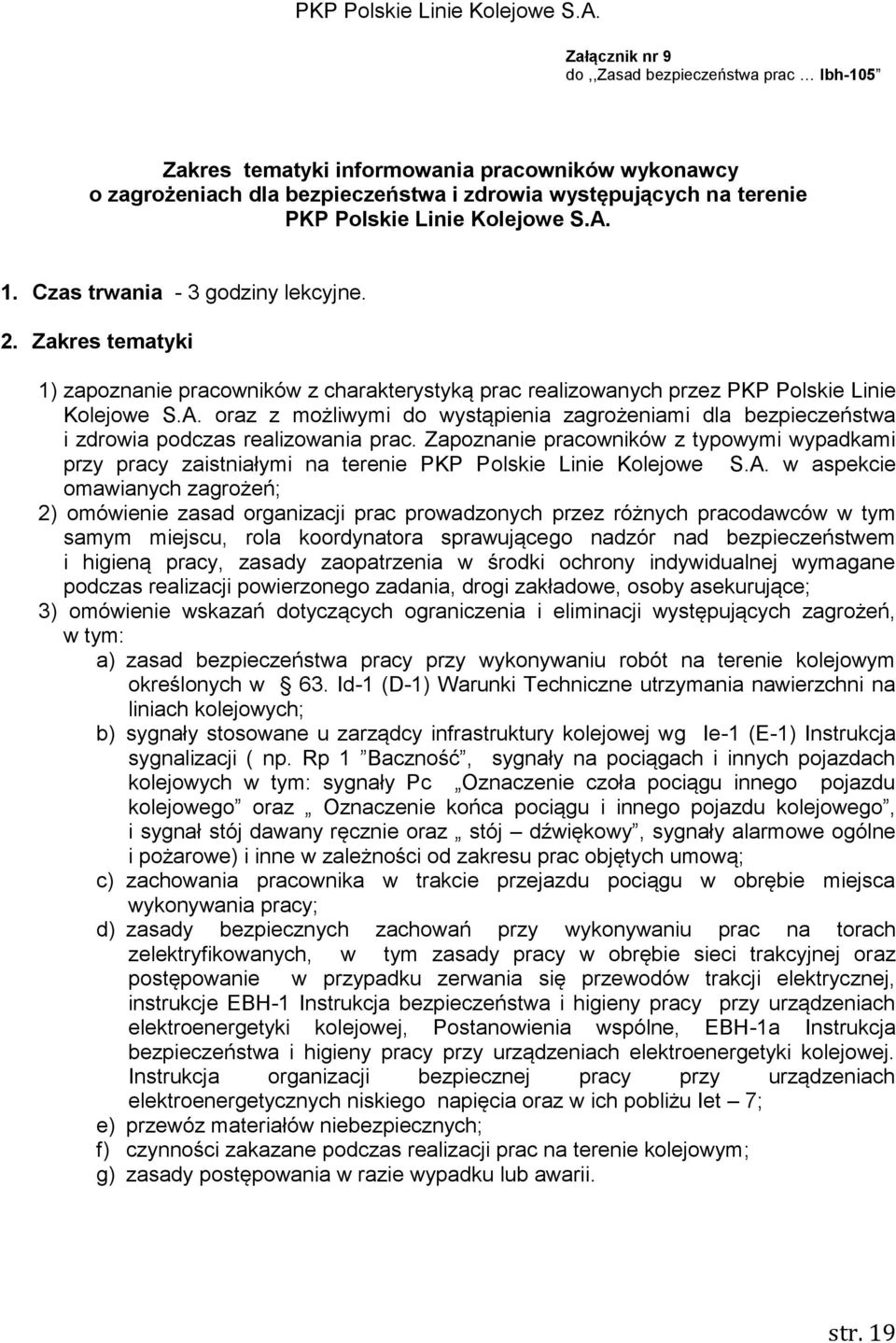 Zapoznanie pracowników z typowymi wypadkami przy pracy zaistniałymi na terenie PKP Polskie Linie Kolejowe S.A.