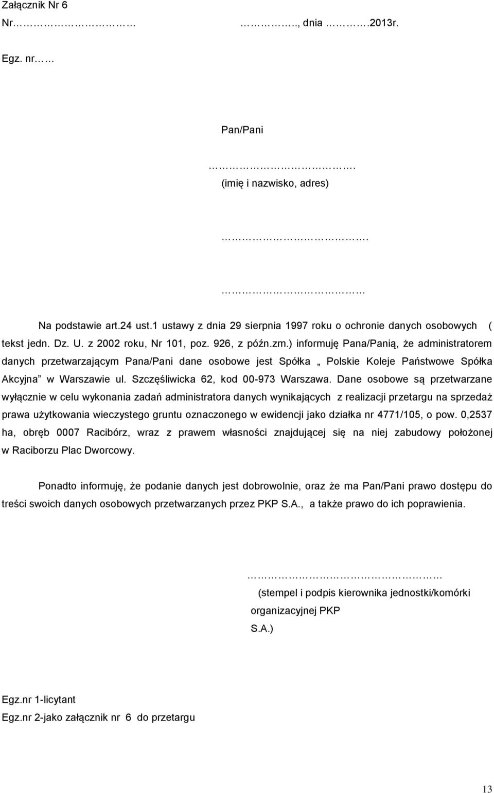 Szczęśliwicka 62, kod 00-973 Warszawa.