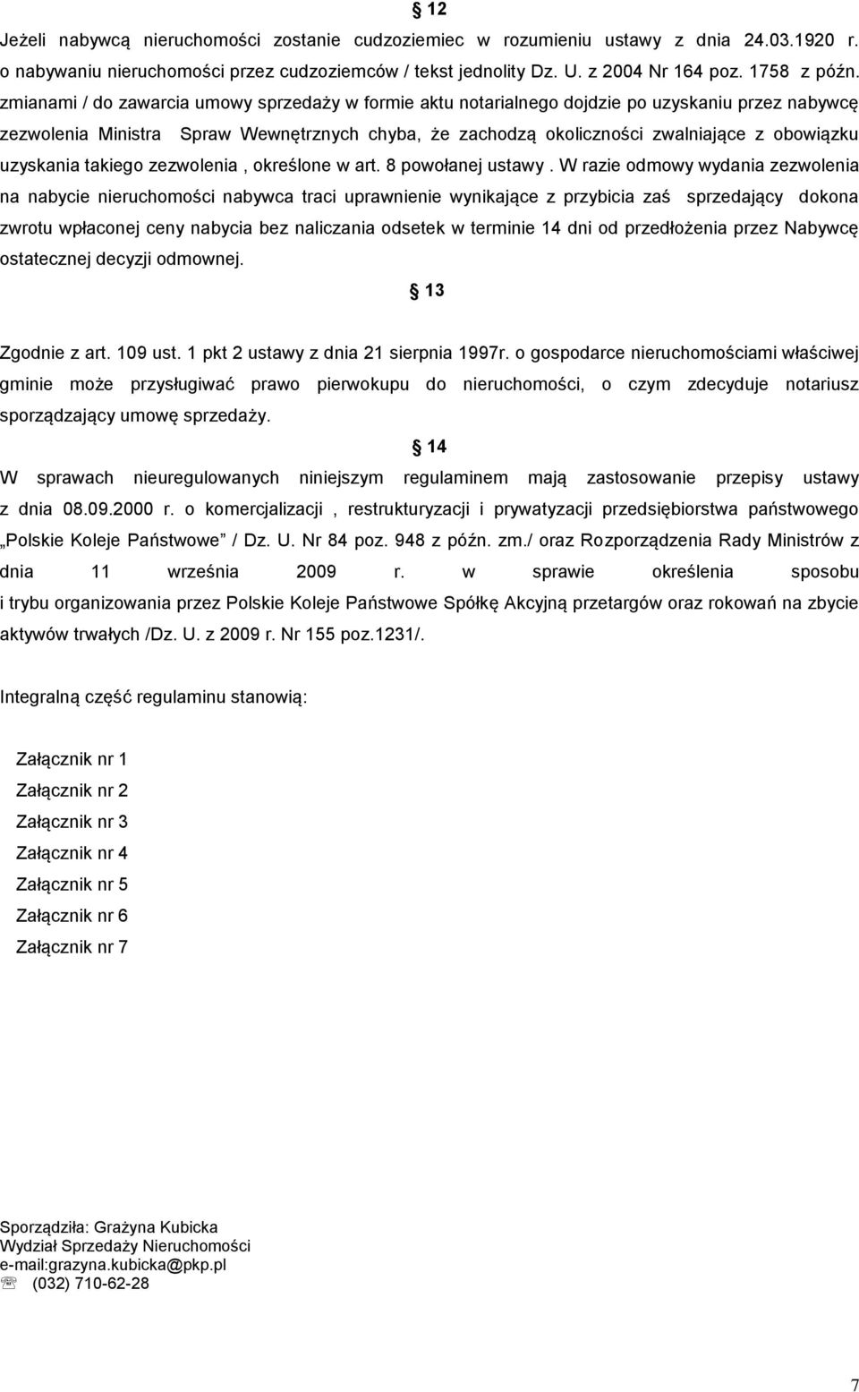 uzyskania takiego zezwolenia, określone w art. 8 powołanej ustawy.