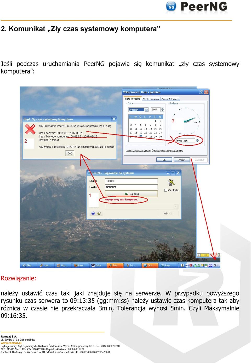 W przypadku powyższego rysunku czas serwera to 09:13:35 (gg:mm:ss) należy ustawić czas komputera