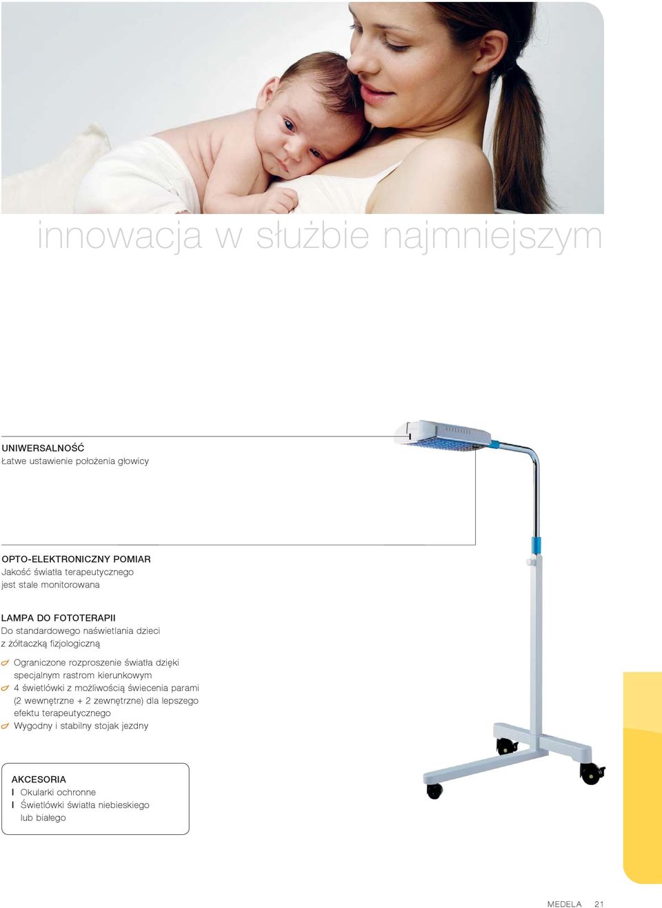 rozproszenie światła dzięki specjalnym rastrom kierunkowym 4 świetlówki z możliwością świecenia parami (2 wewnętrzne + 2 zewnętrzne) dla