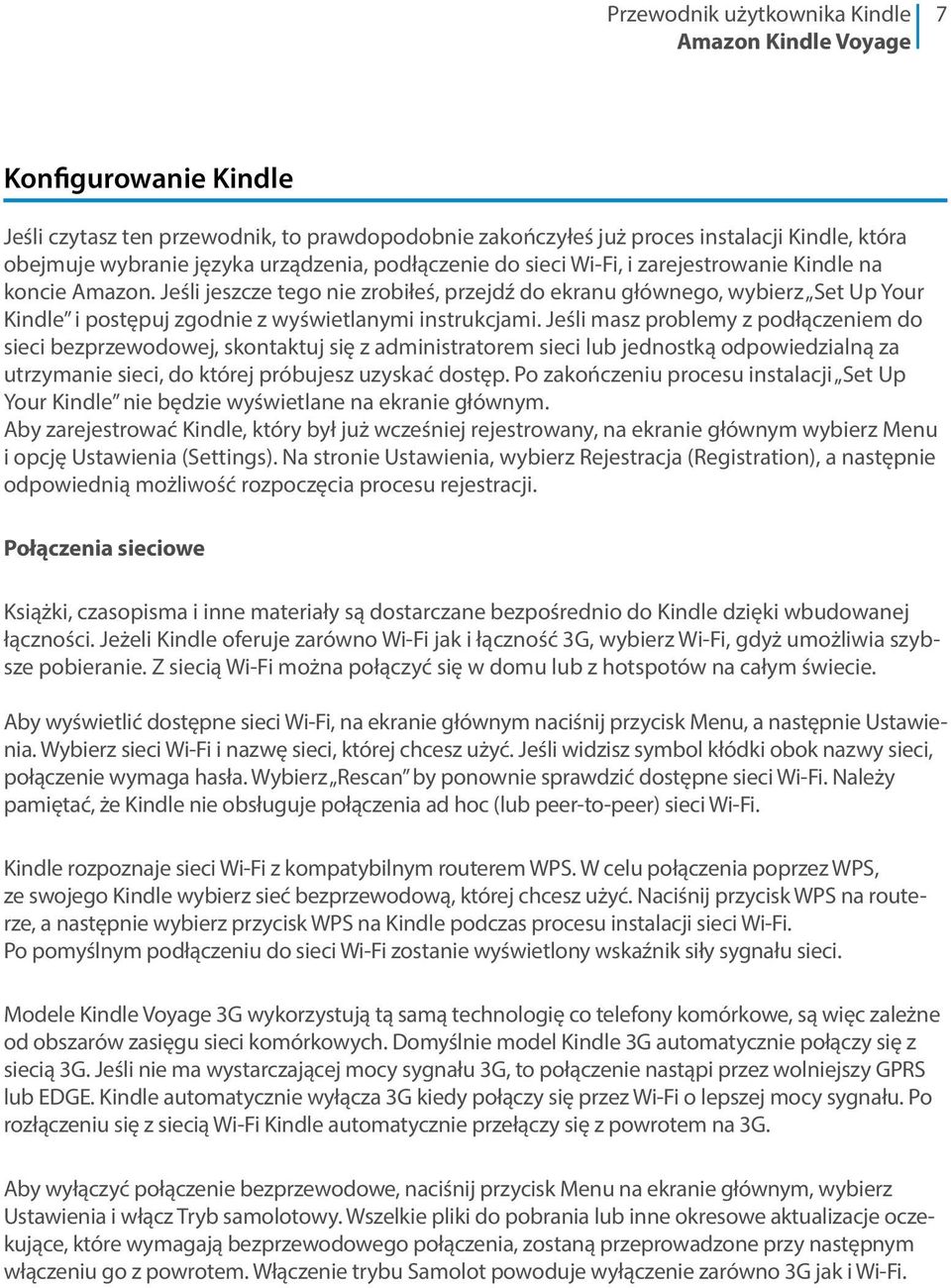 Jeśli masz problemy z podłączeniem do sieci bezprzewodowej, skontaktuj się z administratorem sieci lub jednostką odpowiedzialną za utrzymanie sieci, do której próbujesz uzyskać dostęp.