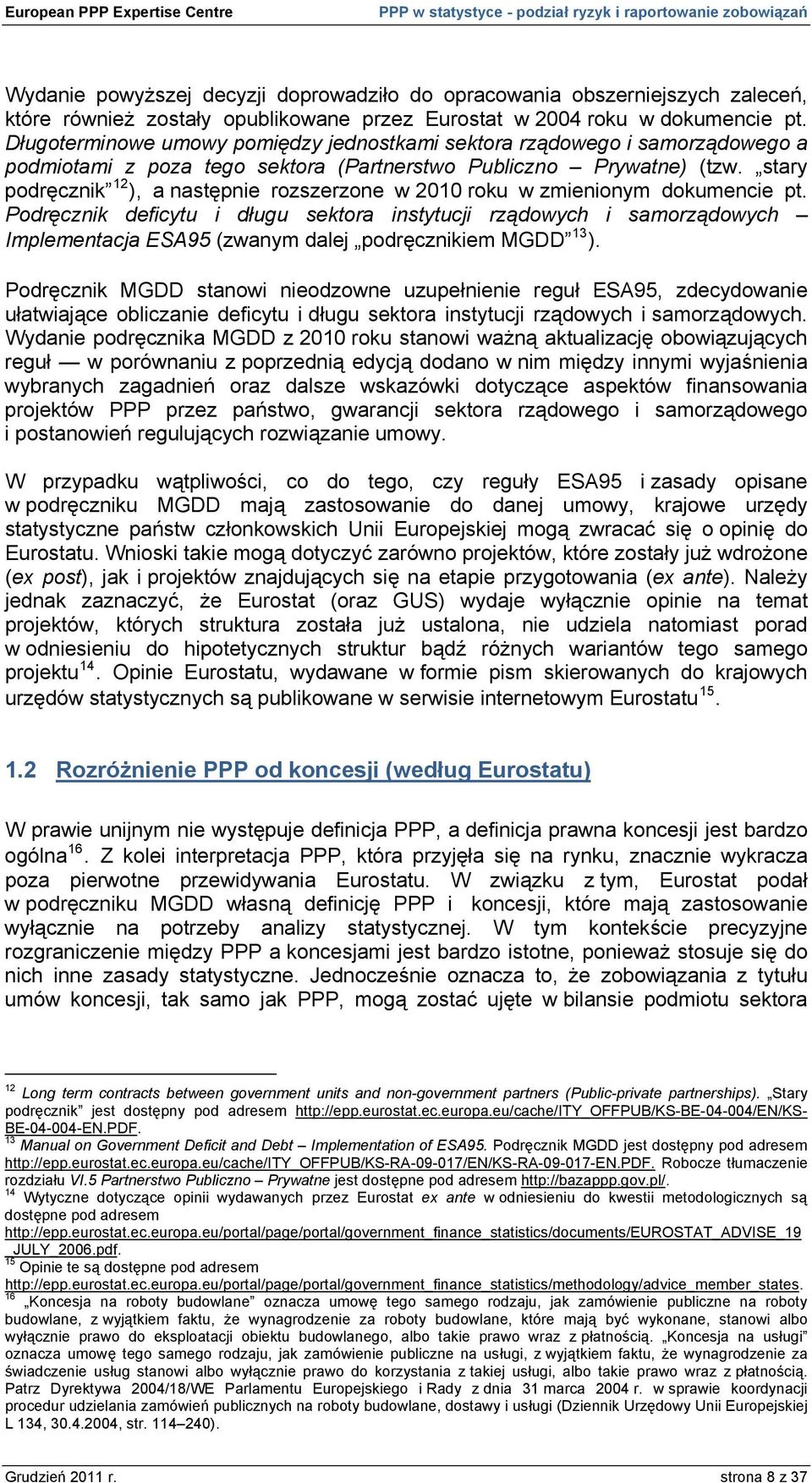 stary podręcznik 12 ), a następnie rozszerzone w 2010 roku w zmienionym kumencie pt.