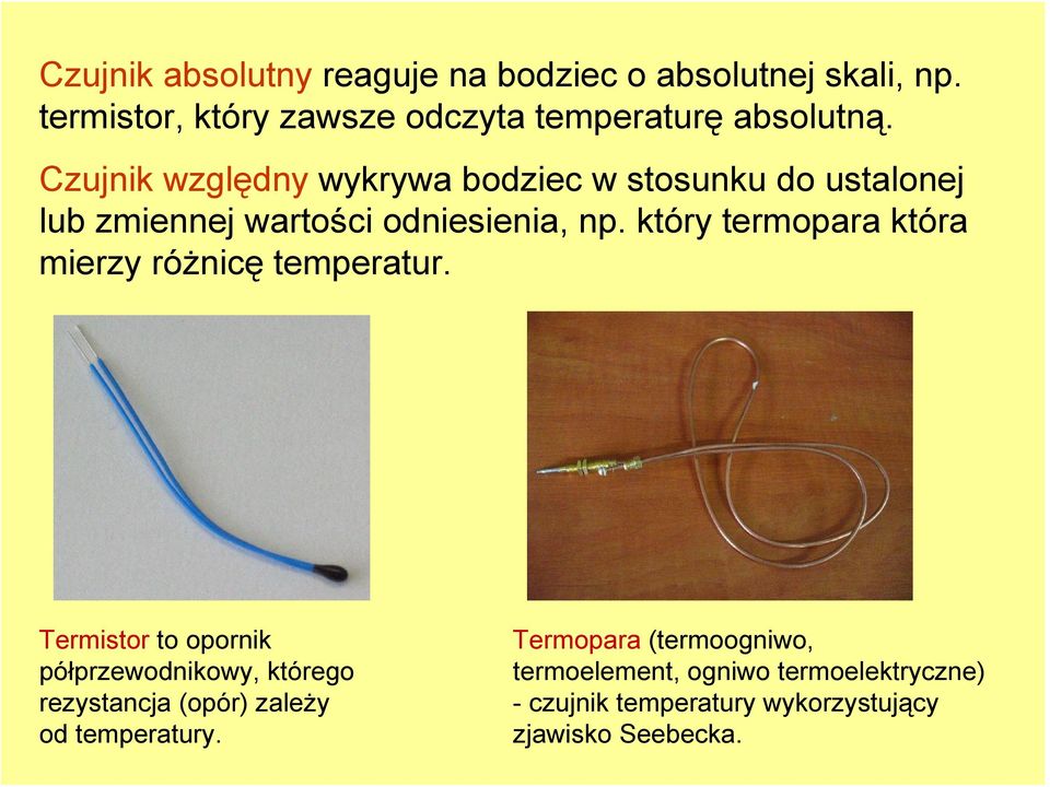 który termopara która mierzy różnicę temperatur.