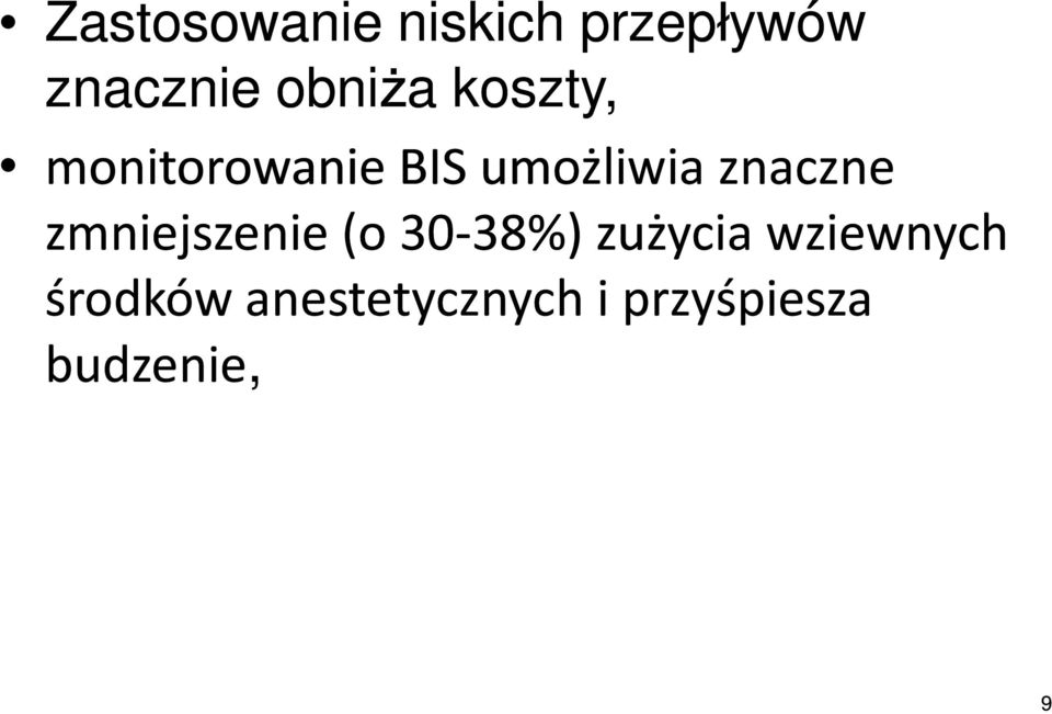 znaczne zmniejszenie (o 30-38%) 38%) zużycia