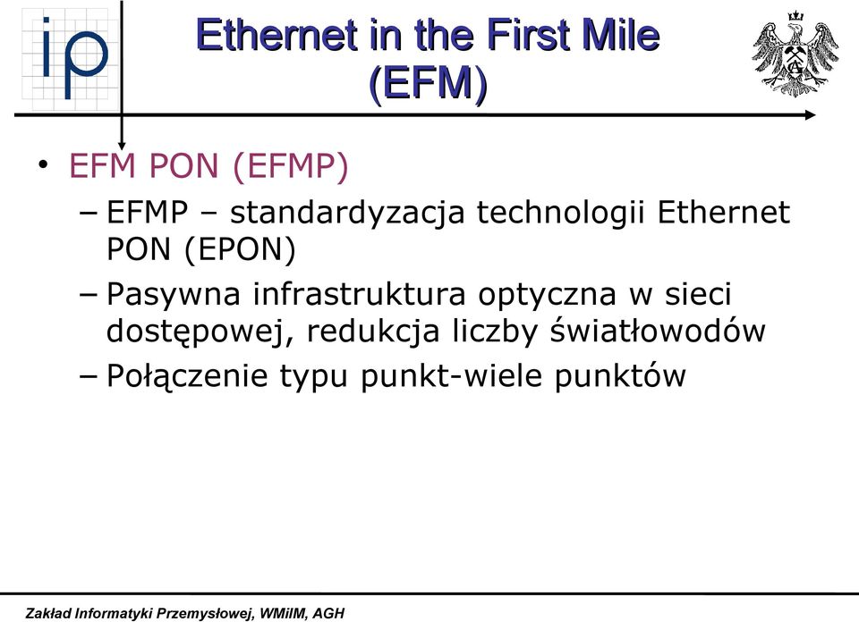 Pasywna infrastruktura optyczna w sieci dostępowej,