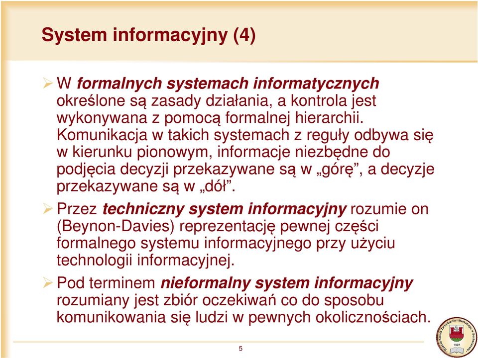 przekazywane są w dół.
