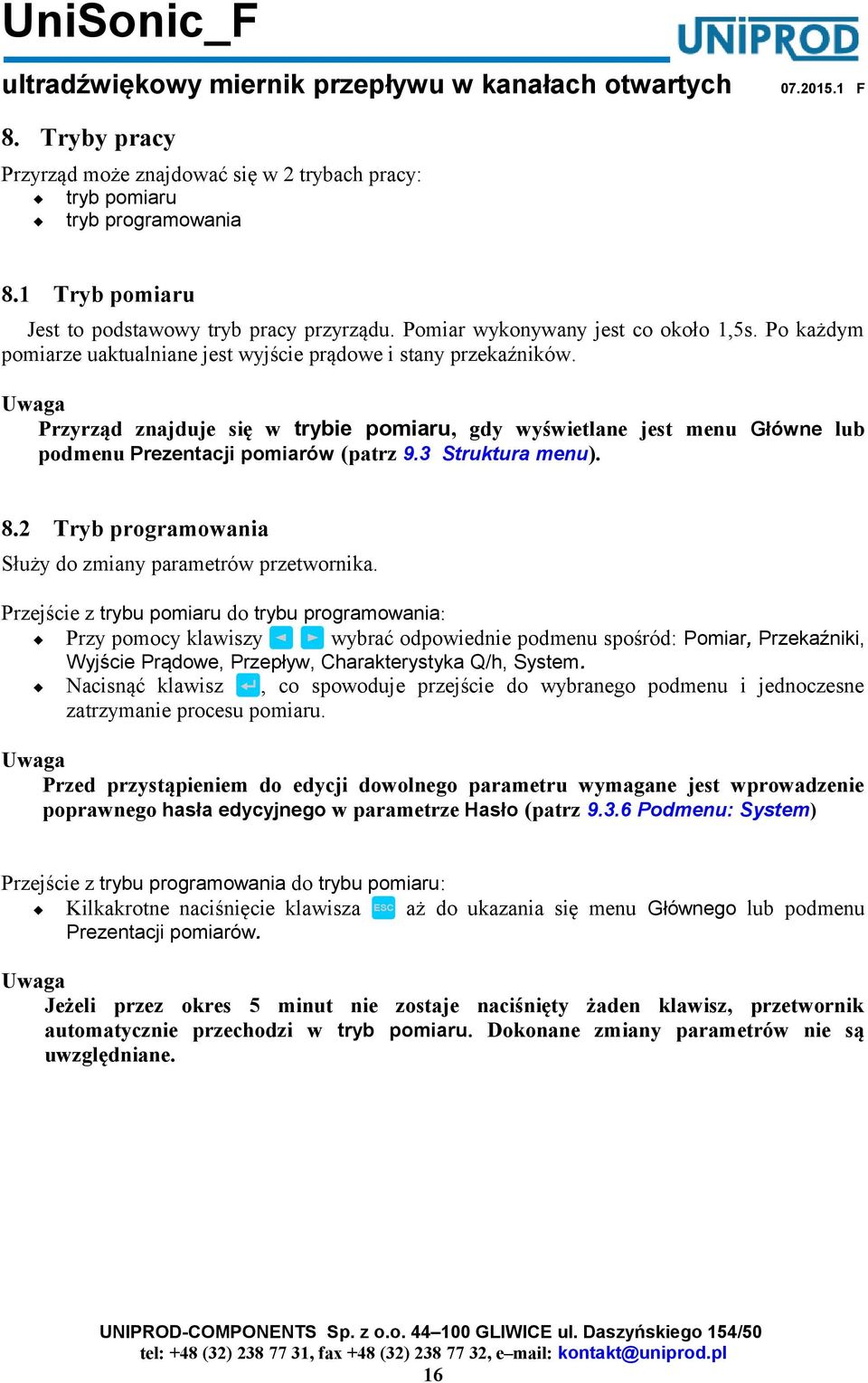 3 Struktura menu). 8.2 Tryb programowania Służy do zmiany parametrów przetwornika.