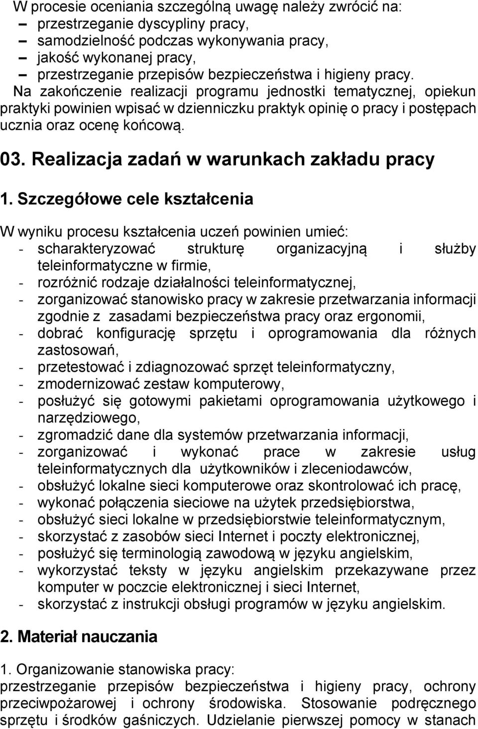 Realizacja zadań w warunkach zakładu pracy 1.