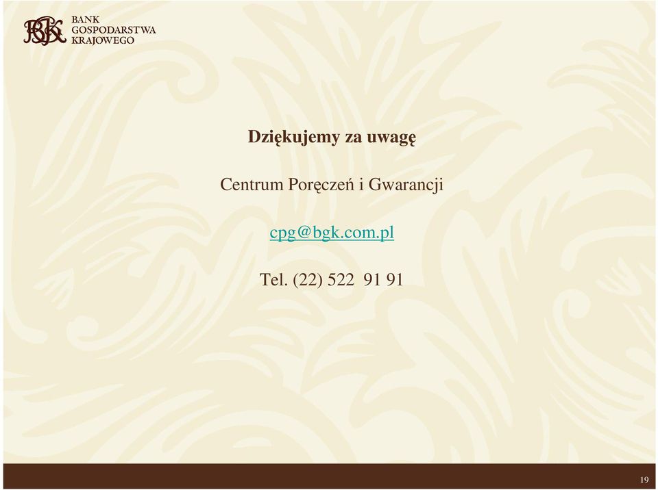 Gwarancji cpg@bgk.com.