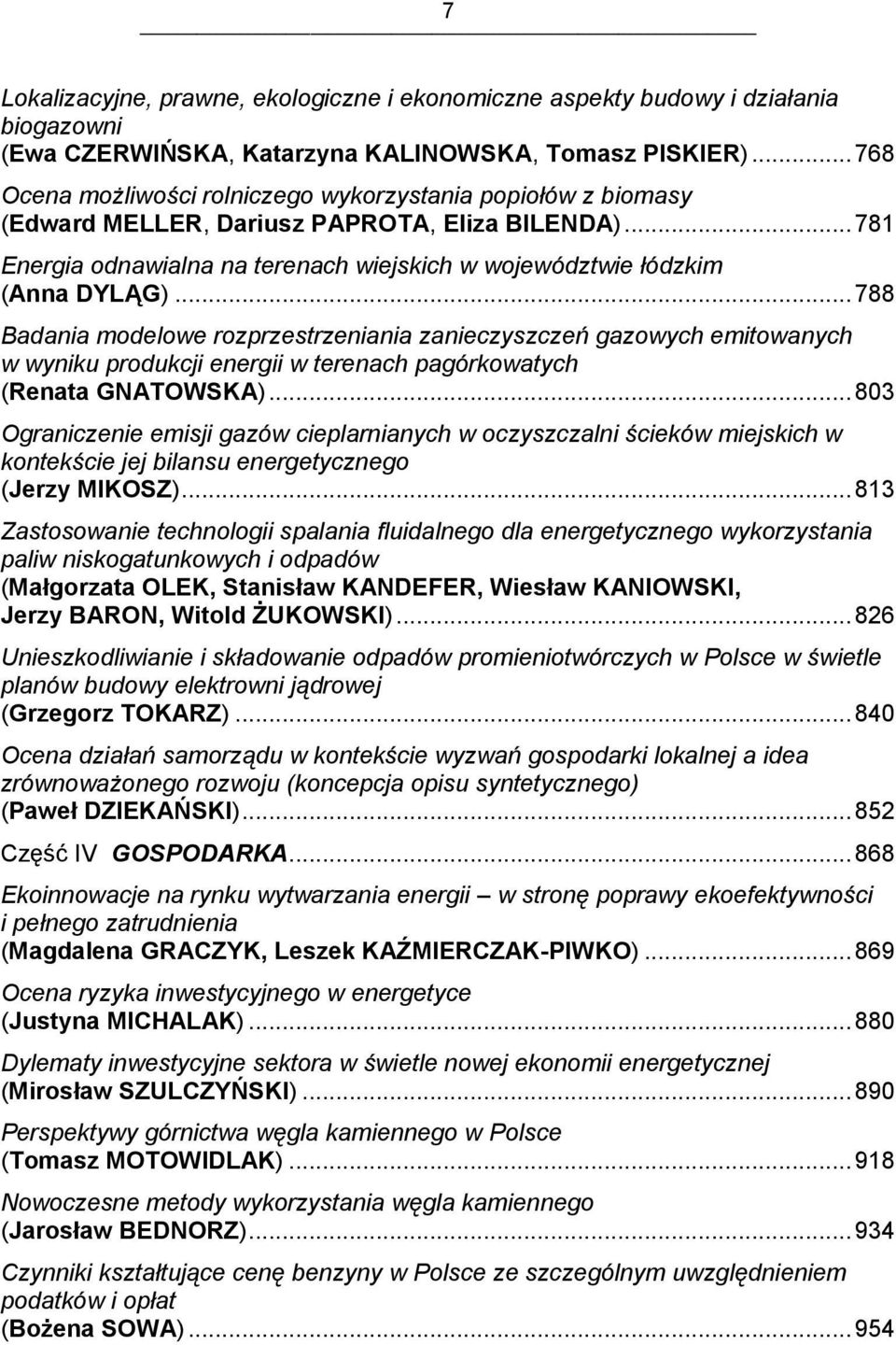 .. 788 Badania modelowe rozprzestrzeniania zanieczyszczeń gazowych emitowanych w wyniku produkcji energii w terenach pagórkowatych (Renata GNATOWSKA).