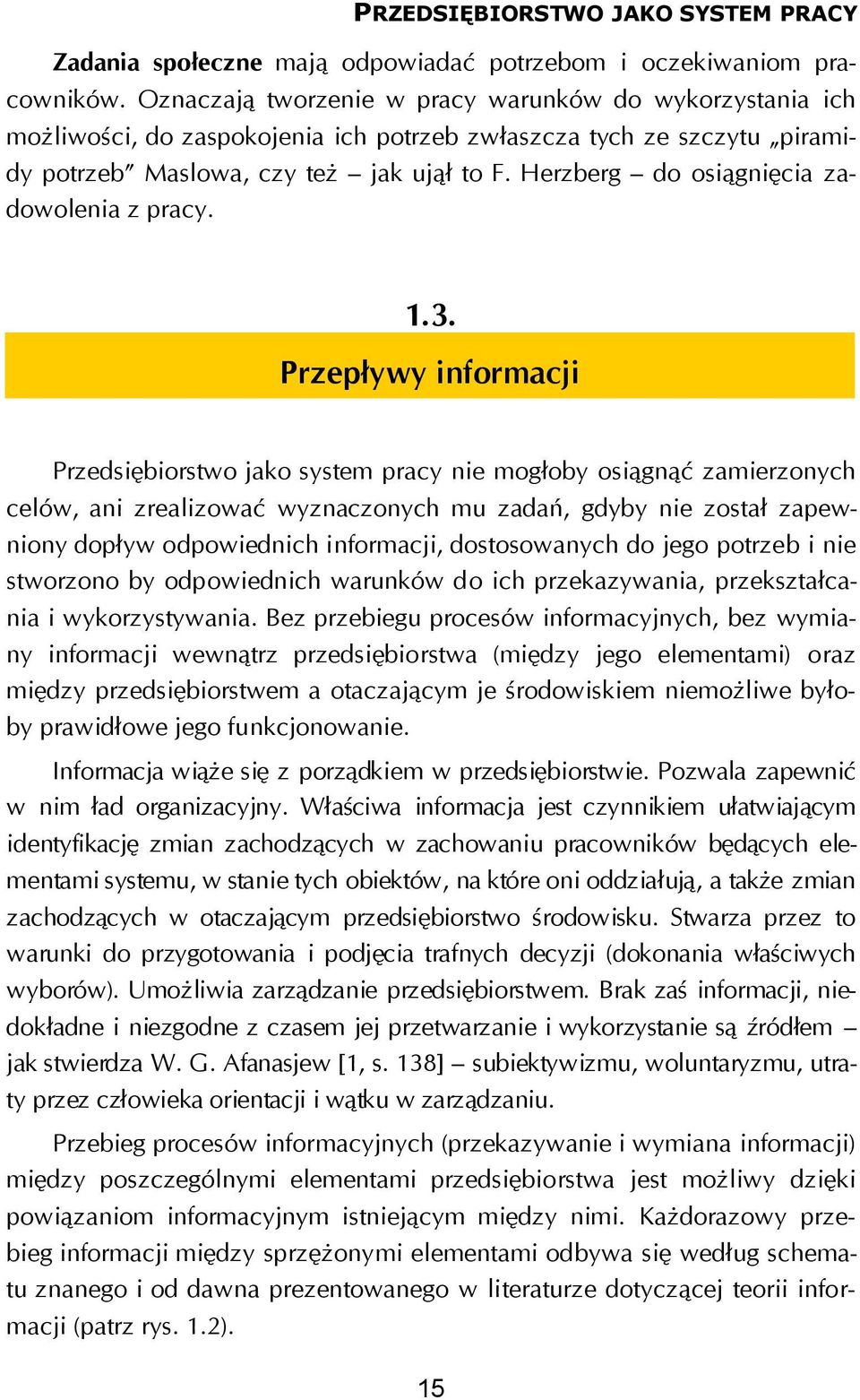 Herzberg do osiągnięcia zadowolenia z pracy. 1.3.