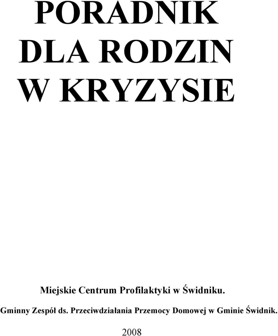 Świdniku. Gminny Zespół ds.