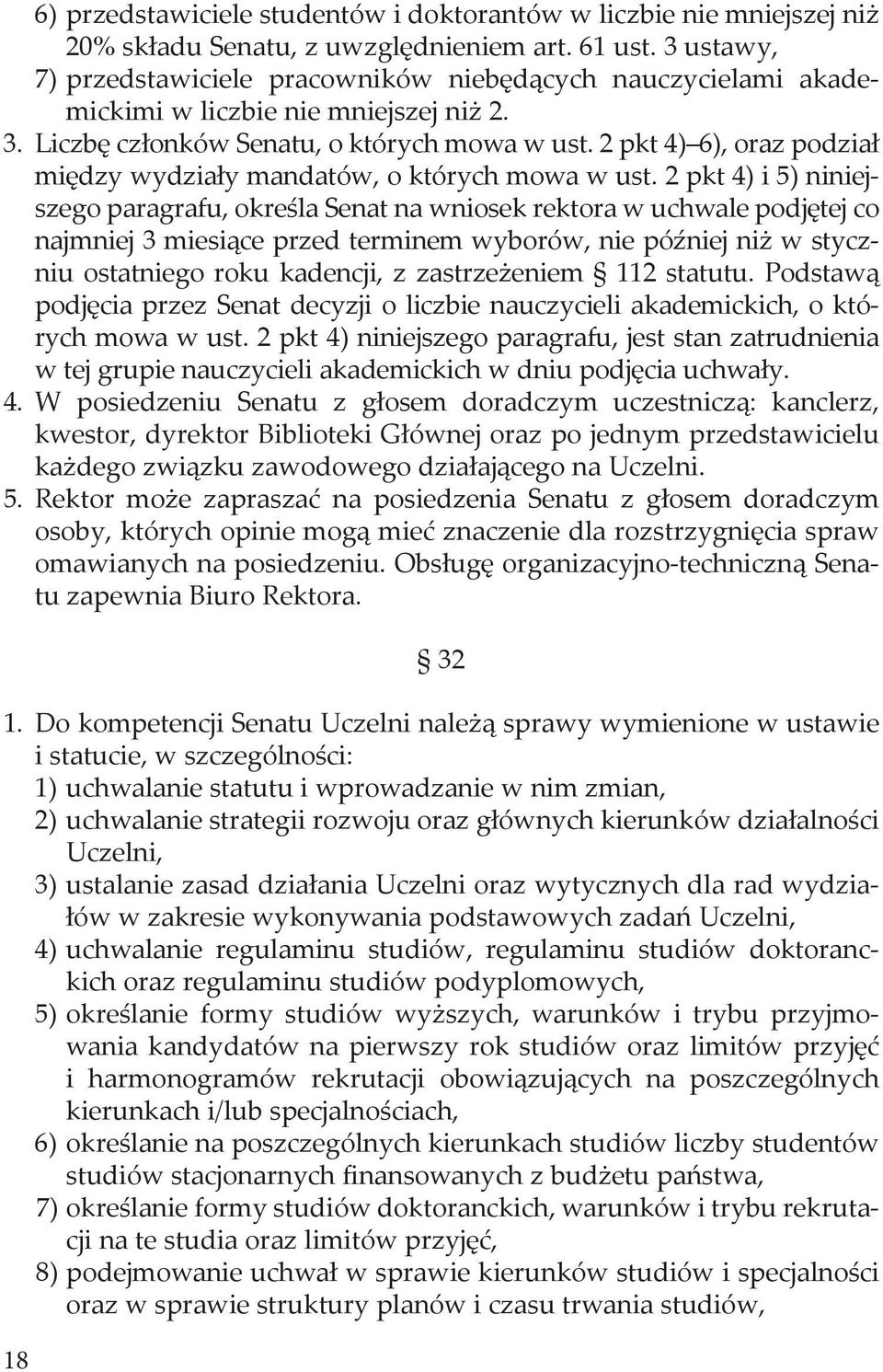 2 pkt 4) 6), oraz podział między wydziały mandatów, o których mowa w ust.