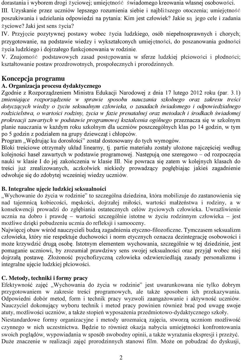 Jaki jest sens życia? IV.