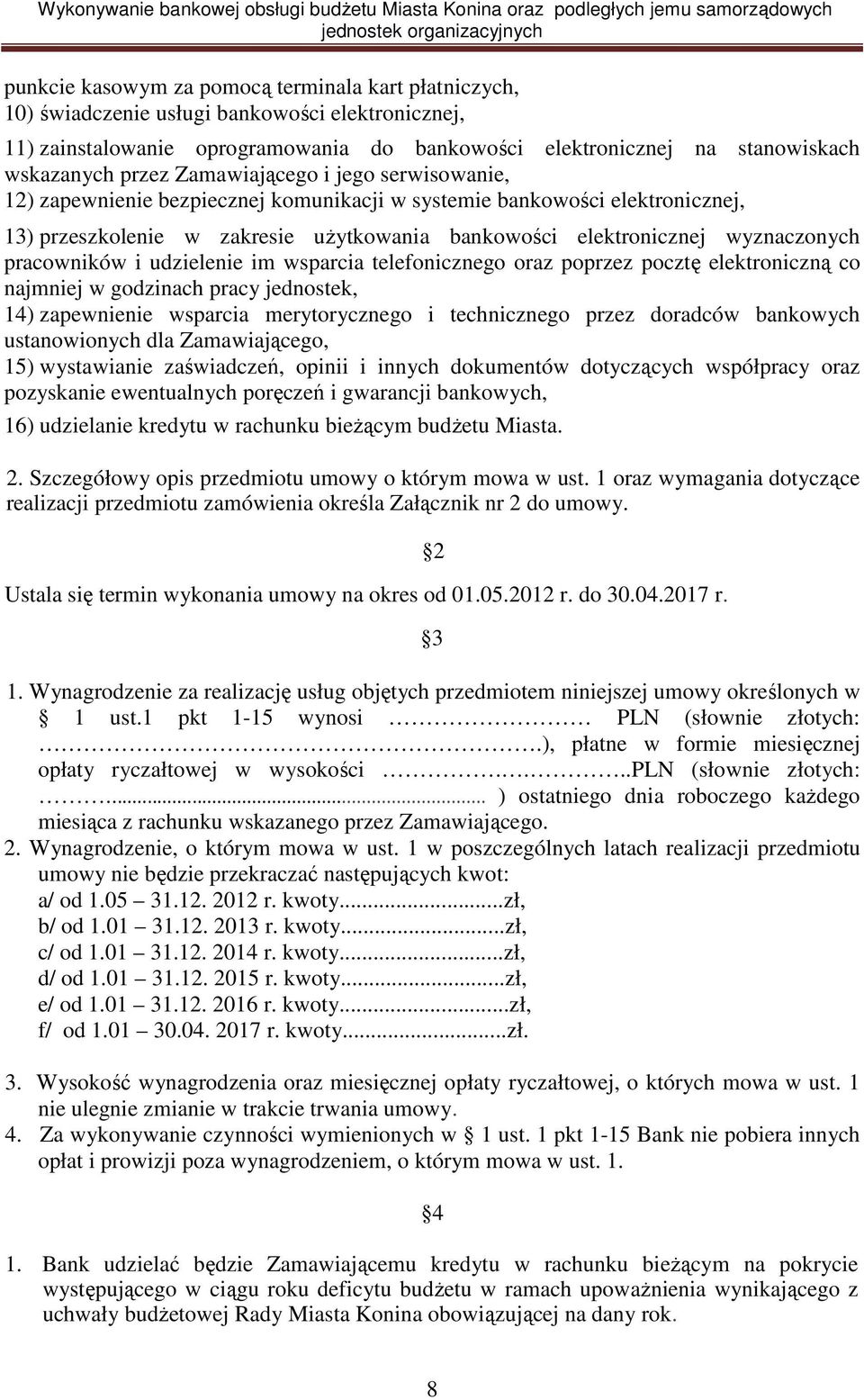 pracowników i udzielenie im wsparcia telefonicznego oraz poprzez pocztę elektroniczną co najmniej w godzinach pracy jednostek, 14) zapewnienie wsparcia merytorycznego i technicznego przez doradców