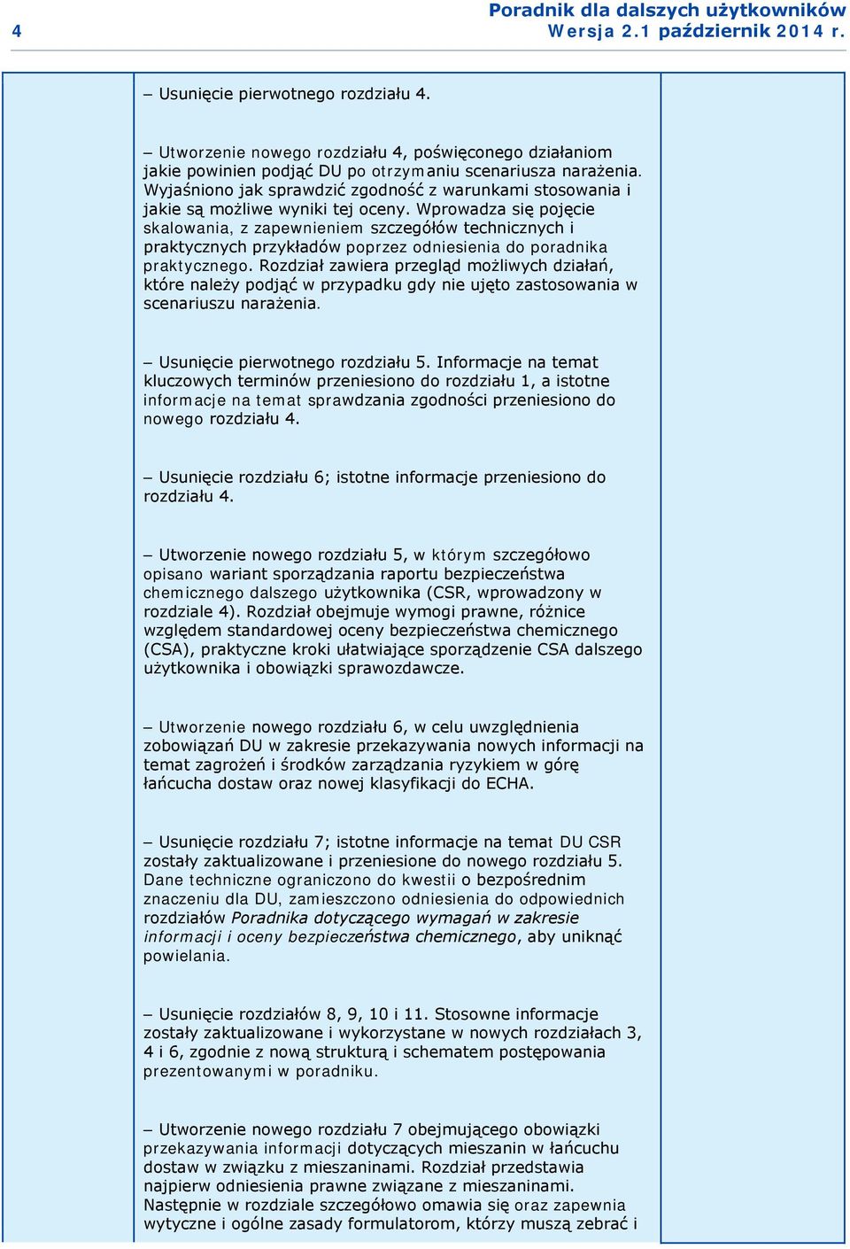 Wprowadza się pojęcie skalowania, z zapewnieniem szczegółów technicznych i praktycznych przykładów poprzez odniesienia do poradnika praktycznego.