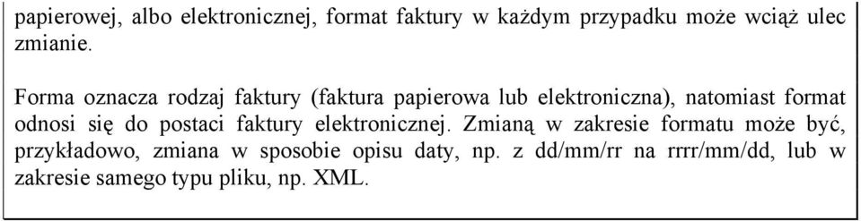 się do postaci faktury elektronicznej.