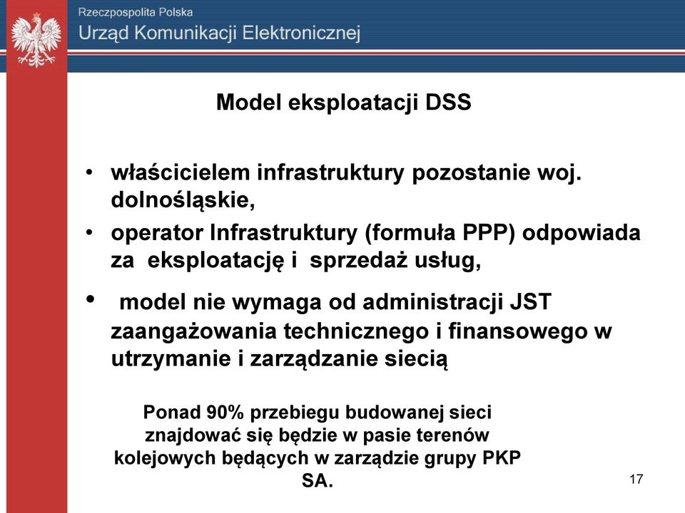 model nie wymaga od administracji JST zaangażowania technicznego i finansowego w utrzymanie i