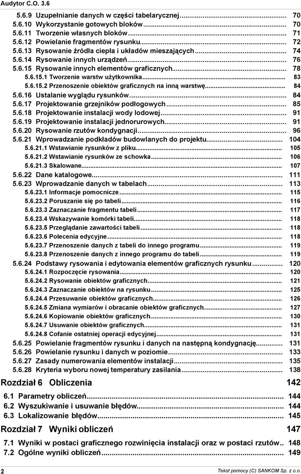 warstwę 83 84 5616 5617 5618 5619 5620 5621 Ustalanie wyglądu rysunków Projektowanie grzejników podłogowych Projektowanie instalacji wody lodowej Projektowanie instalacji jednorurowych Rysowanie