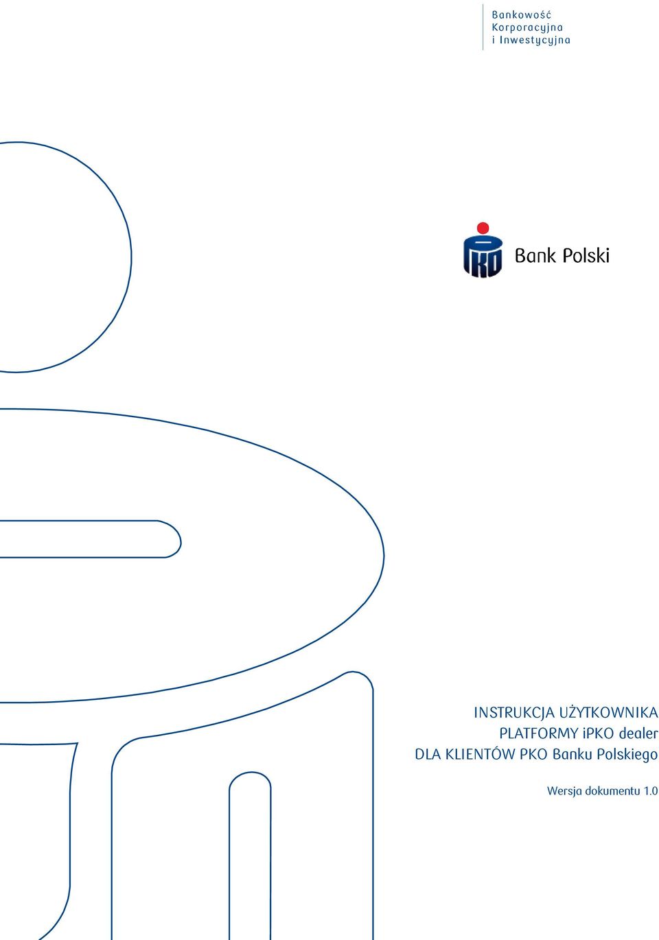 DLA KLIENTÓW PKO Banku