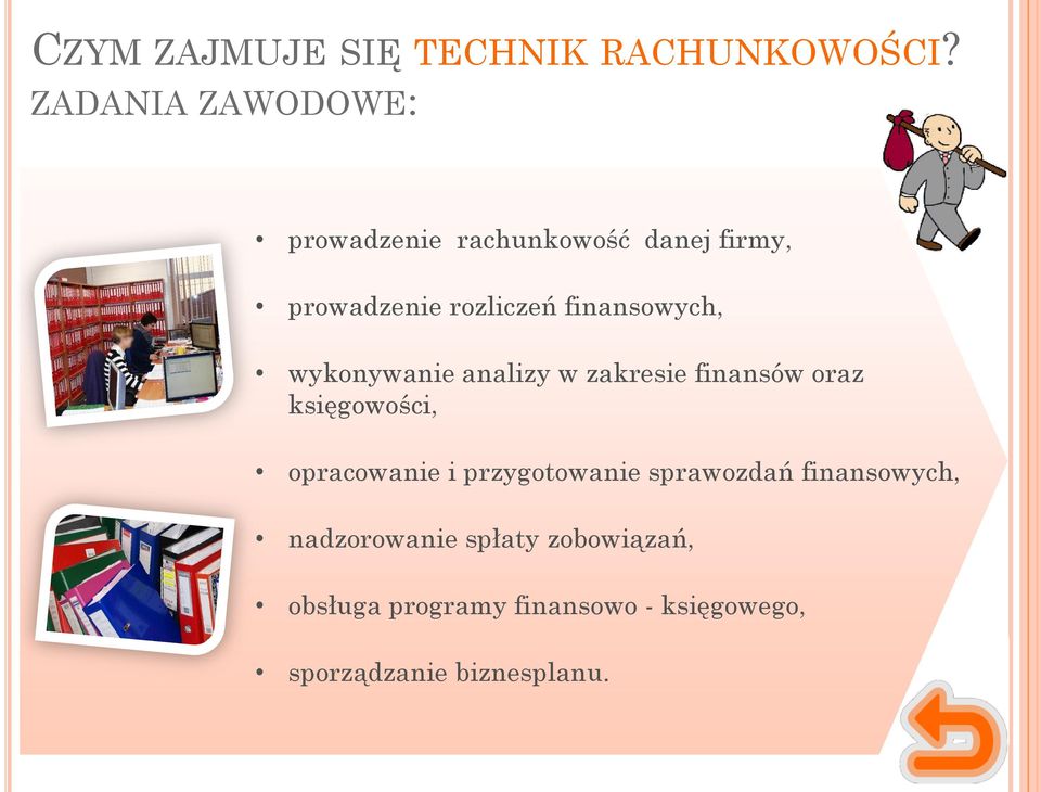 finansowych, wykonywanie analizy w zakresie finansów oraz księgowości, opracowanie i