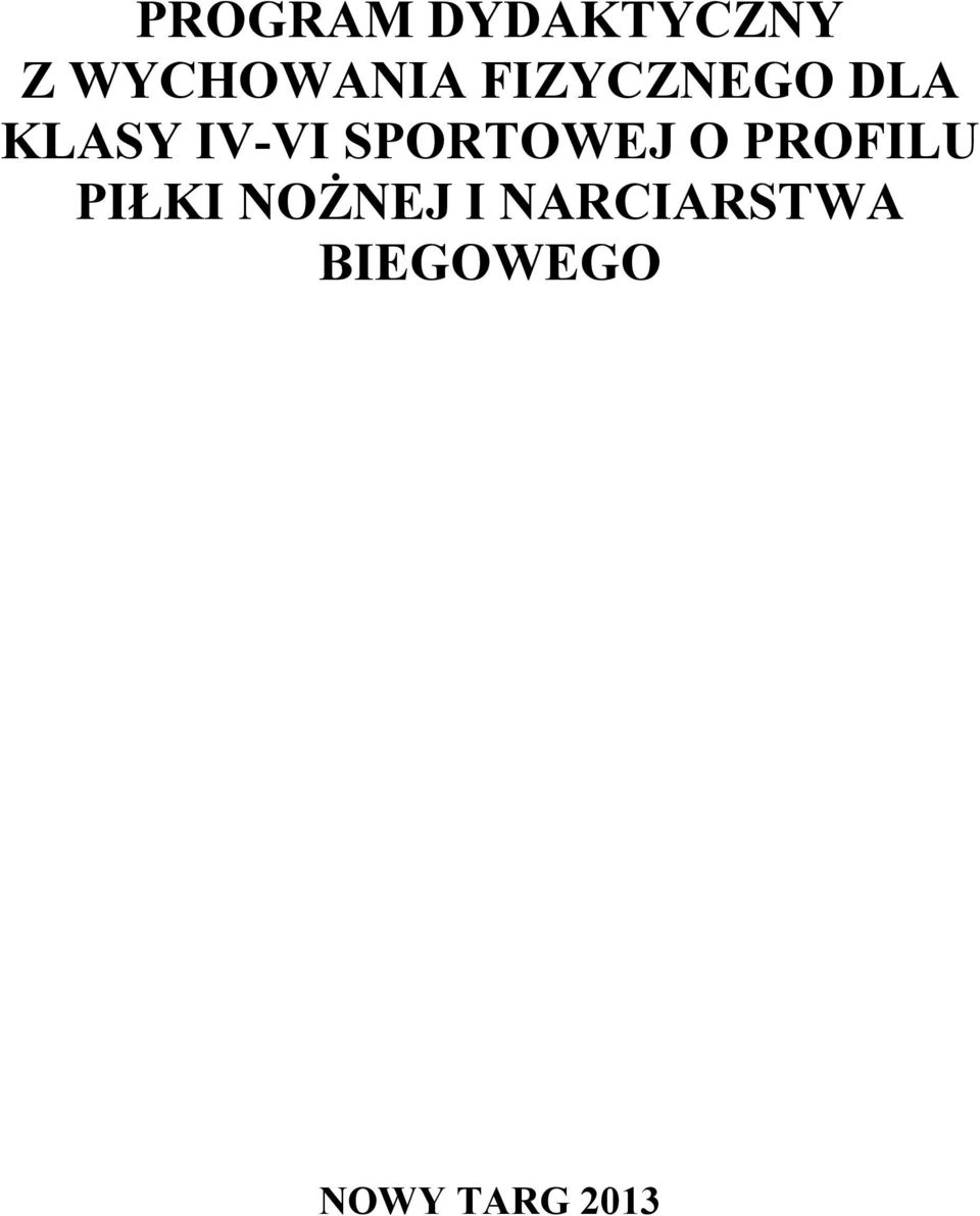 SPORTOWEJ O PROFILU PIŁKI NOŻNEJ