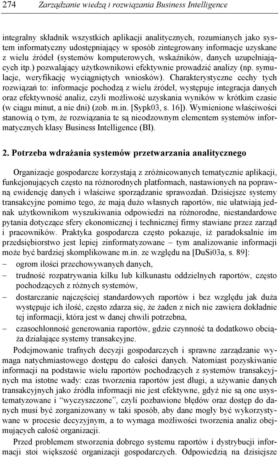 symulacje, weryfikację wyciągniętych wniosków).