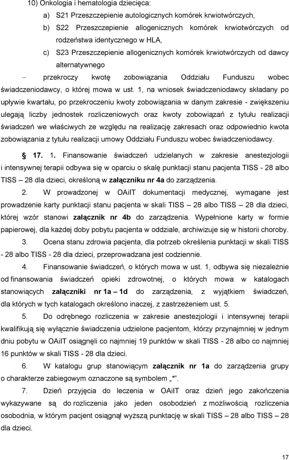 1, na wniosek świadczeniodawcy składany po upływie kwartału, po przekroczeniu kwoty zobowiązania w danym zakresie - zwiększeniu ulegają liczby jednostek rozliczeniowych oraz kwoty zobowiązań z tytułu