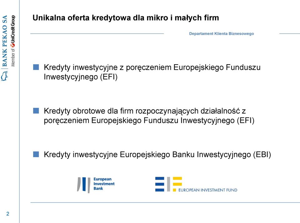 firm rozpoczynających działalność z poręczeniem Europejskiego Funduszu