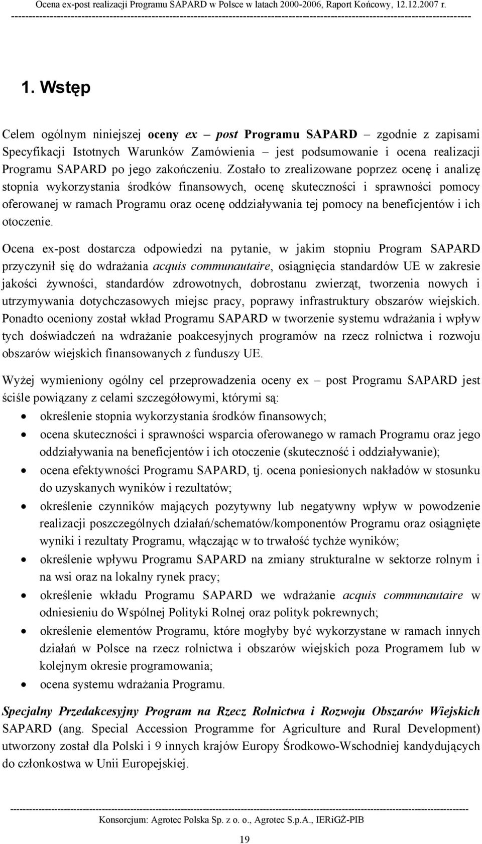 beneficjentów i ich otoczenie.