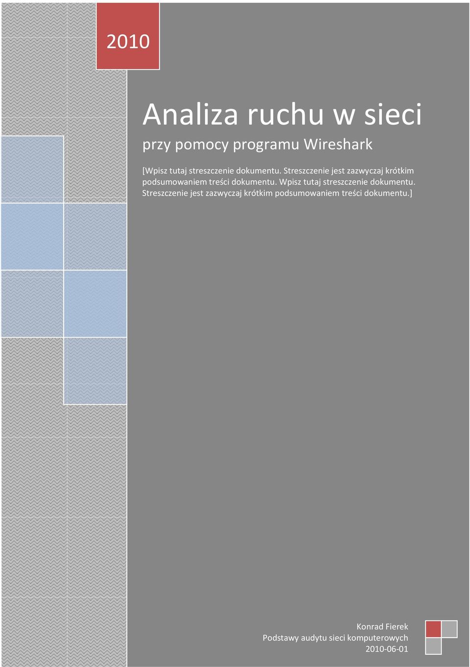 Streszczenie jest zazwyczaj krótkim podsumowaniem treści dokumentu.