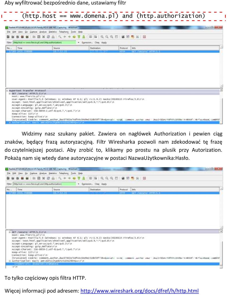 Filtr Wiresharka pozwoli nam zdekodowad tę frazę do czytelniejszej postaci. Aby zrobid to, klikamy po prostu na plusik przy Autorization.