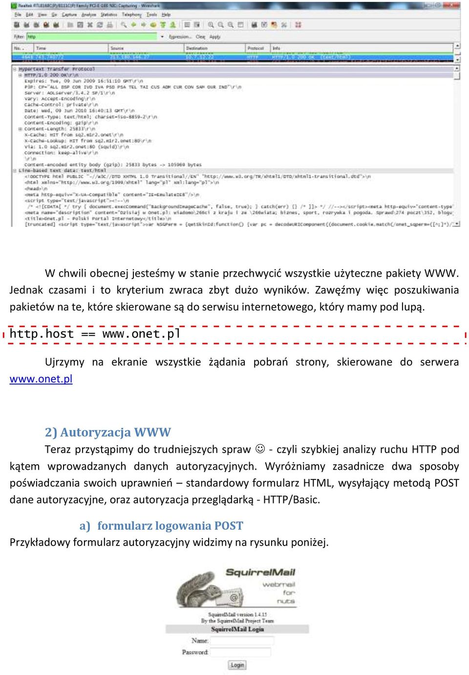 pl Ujrzymy na ekranie wszystkie żądania pobrao strony, skierowane do serwera www.onet.