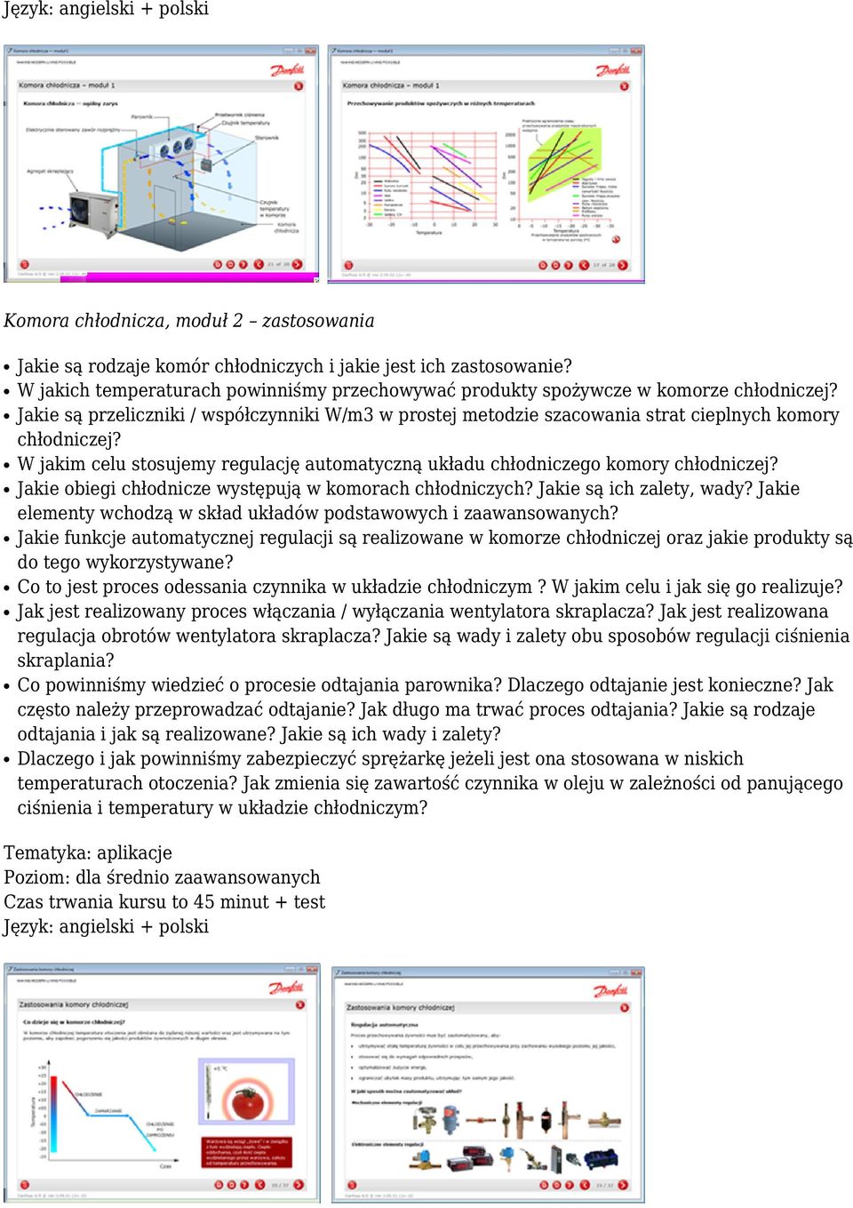 Jakie obiegi chłodnicze występują w komorach chłodniczych? Jakie są ich zalety, wady? Jakie elementy wchodzą w skład układów podstawowych i zaawansowanych?