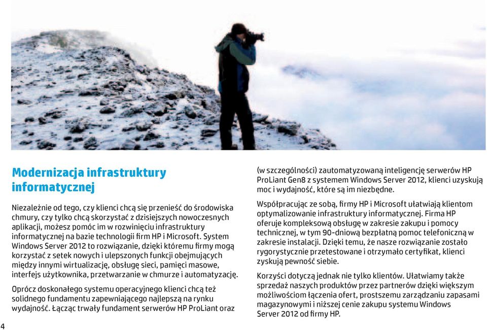 System Windows Server 2012 to rozwiązanie, dzięki któremu firmy mogą korzystać z setek nowych i ulepszonych funkcji obejmujących między innymi wirtualizację, obsługę sieci, pamięci masowe, interfejs