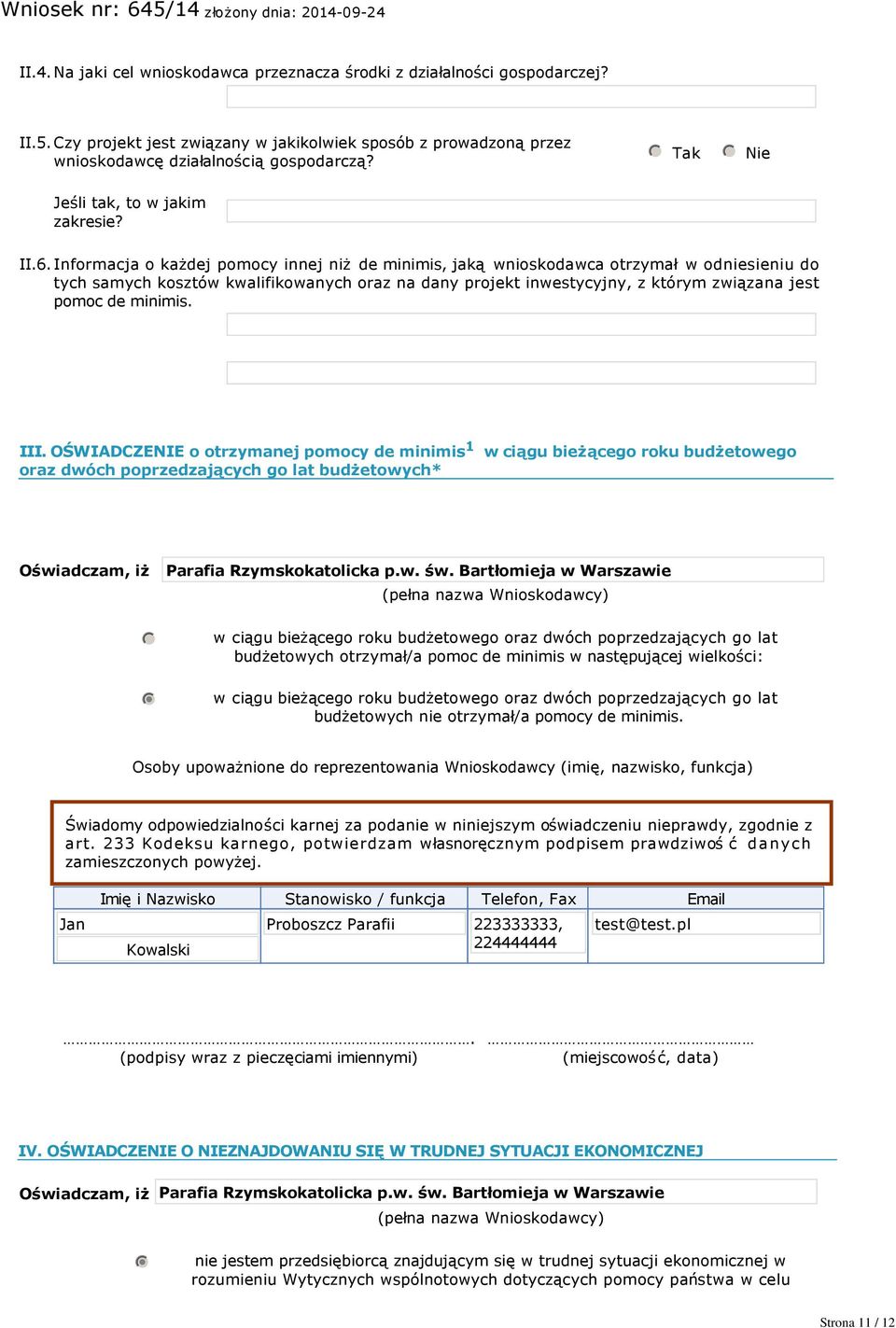 Informacja o każdej pomocy innej niż de minimis, jaką wnioskodawca otrzymał w odniesieniu do tych samych kosztów kwalifikowanych oraz na dany projekt inwestycyjny, z którym związana jest pomoc de