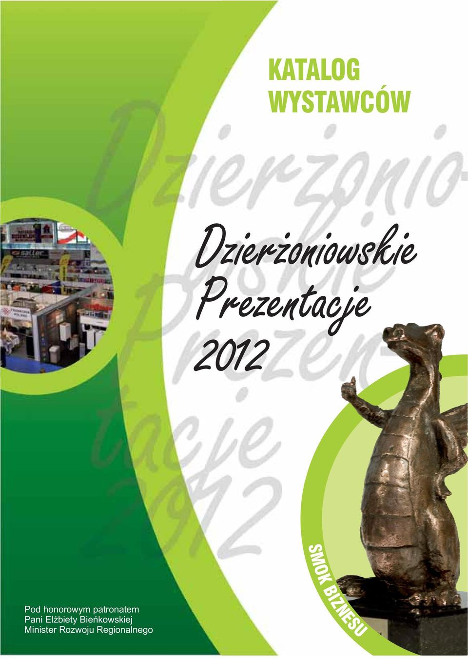 honorowym patronatem Pani Elżbiety