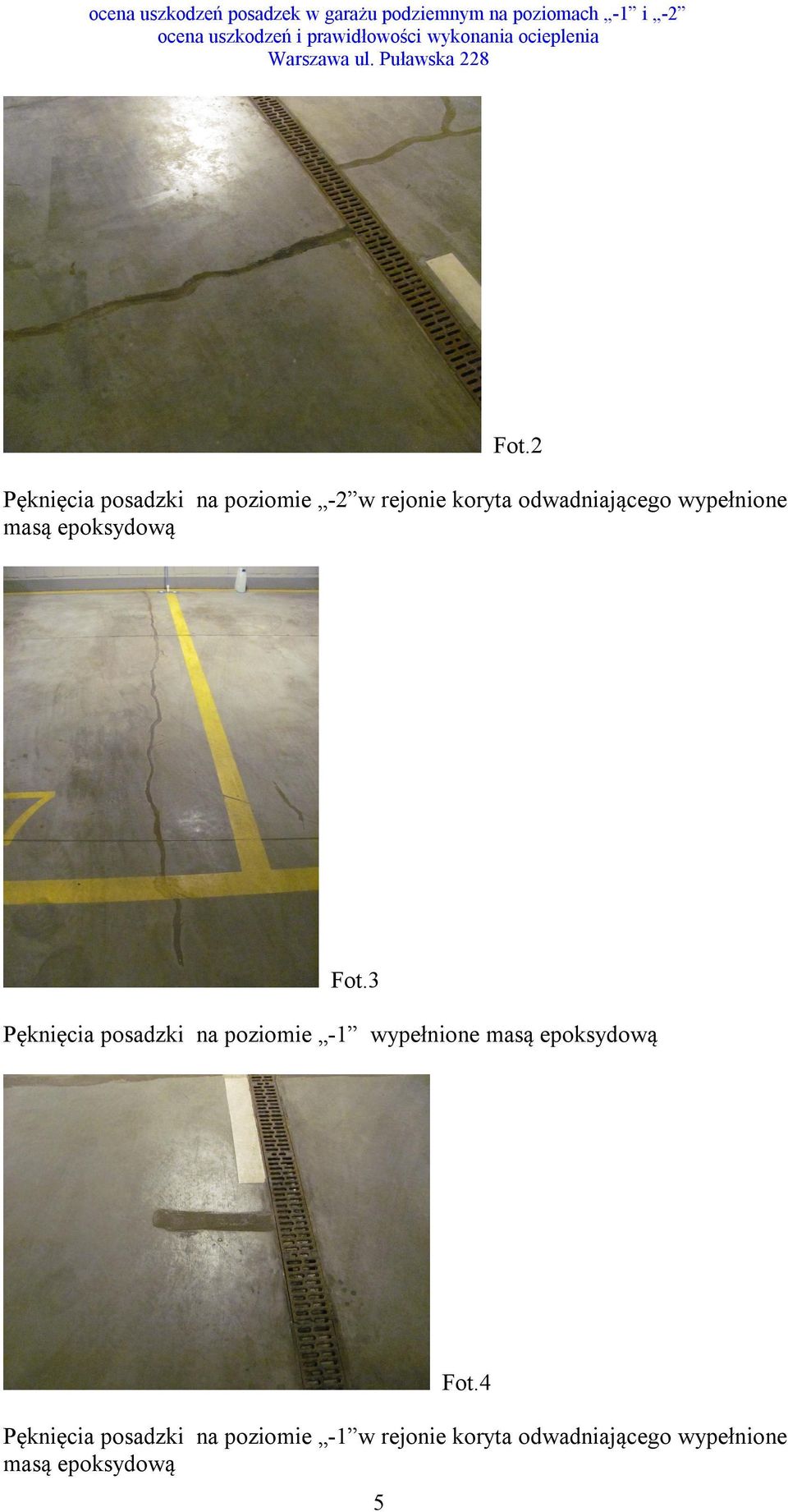 3 Pęknięcia posadzki na poziomie -1 wypełnione masą epoksydową 5